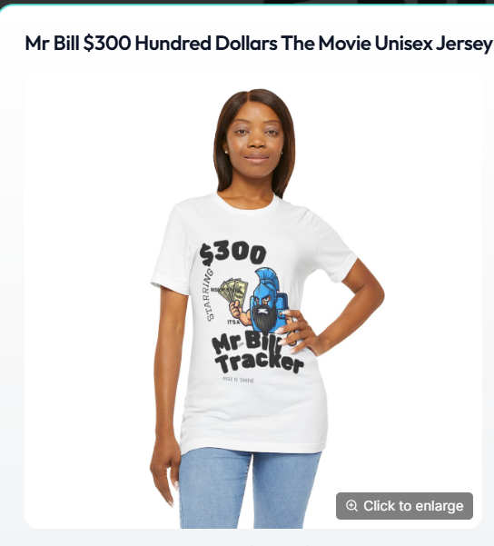 mr bill - 300 dollars the movie - t-shirt