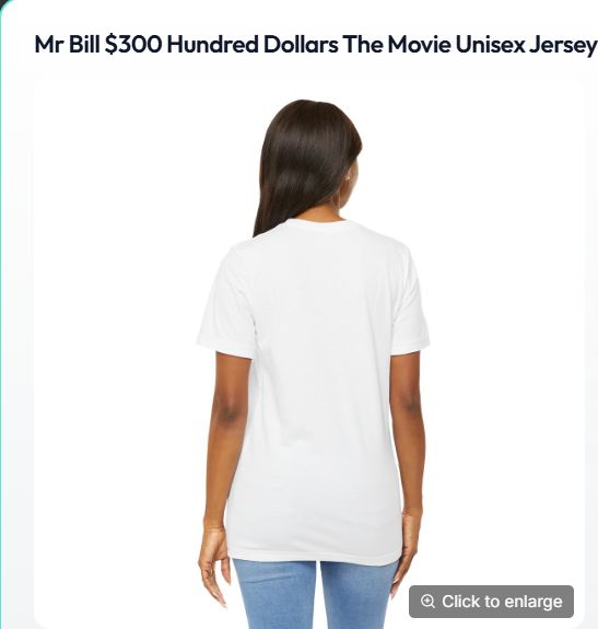 mr bill - 300 dollars the movie - t-shirt