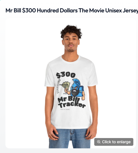 mr bill - 300 dollars the movie - t-shirt